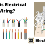 System of Electrical Wiring What Is Electrical Wiring