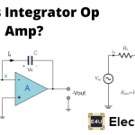 Op-Amp Integrator: A Circuit that Performs Mathematical Integration What Is Integrator Op Amp