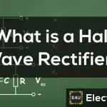 What is Half Wave Rectifier